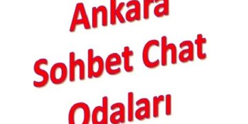 Ankara Sohbet Chat Ankara Online Sohbet Odaları