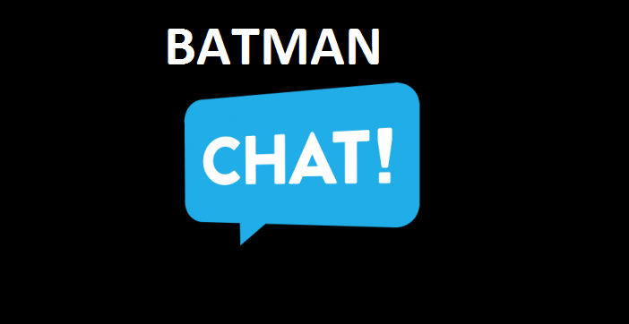 Batman Sohbet Odası Mobil Sohbet Odaları Chat Siteleri